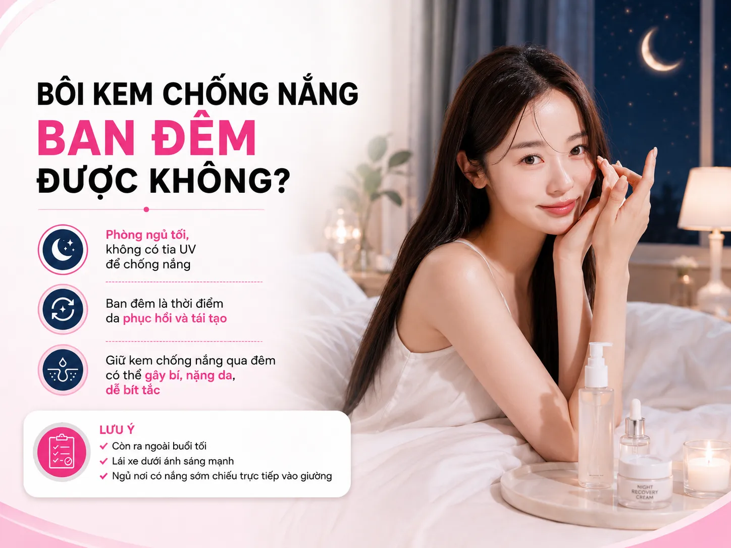 Bôi kem chống nắng ban đêm được không, câu trả lời thẳng