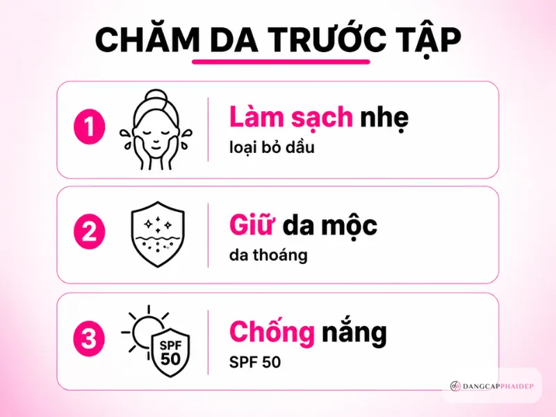 03-cham-soc-da-truoc-khi-tap-lop-phong-ve-it-nguoi-de-y