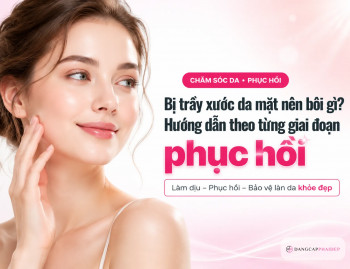 Bị trầy xước da mặt nên bôi gì? Hướng dẫn theo từng giai đoạn phục hồi