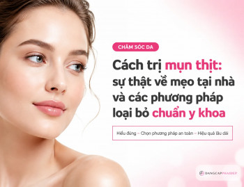 Cách trị mụn thịt: sự thật về mẹo tại nhà và các phương pháp loại bỏ chuẩn y khoa
