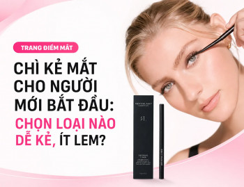 Chì kẻ mắt cho người mới bắt đầu: chọn loại nào dễ kẻ, ít lem? (2026)