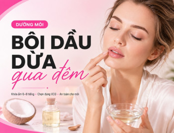 Bôi dầu dừa qua đêm được không? Cơ chế khóa ẩm, cách dùng đúng và lưu ý quan trọng