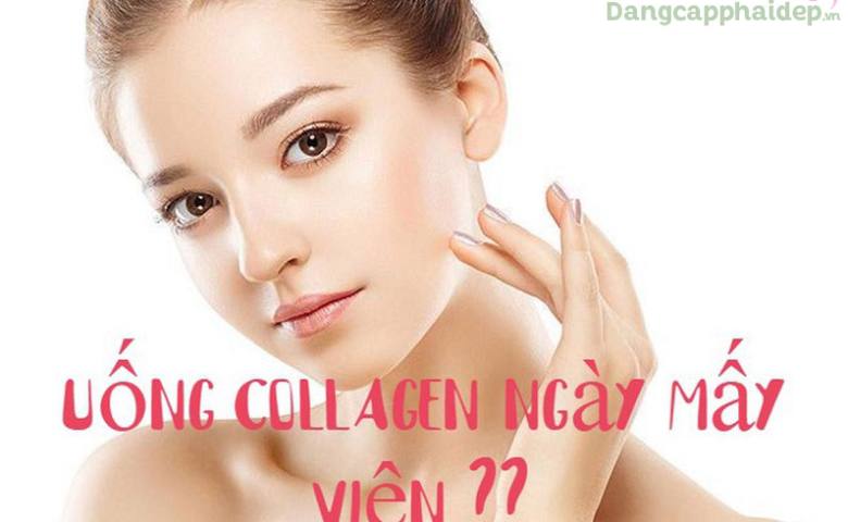 Uống collagen hàng ngày bao nhiêu viên collagen uống ngày mấy viên hiệu quả và an toàn