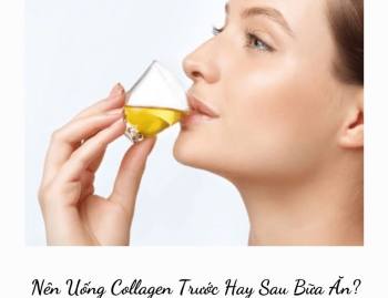 Nên uống collagen vào lúc nào là tốt nhất?