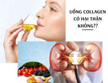 Uống collagen có hại thận không và những tác dụng phụ khác bạn cần biết