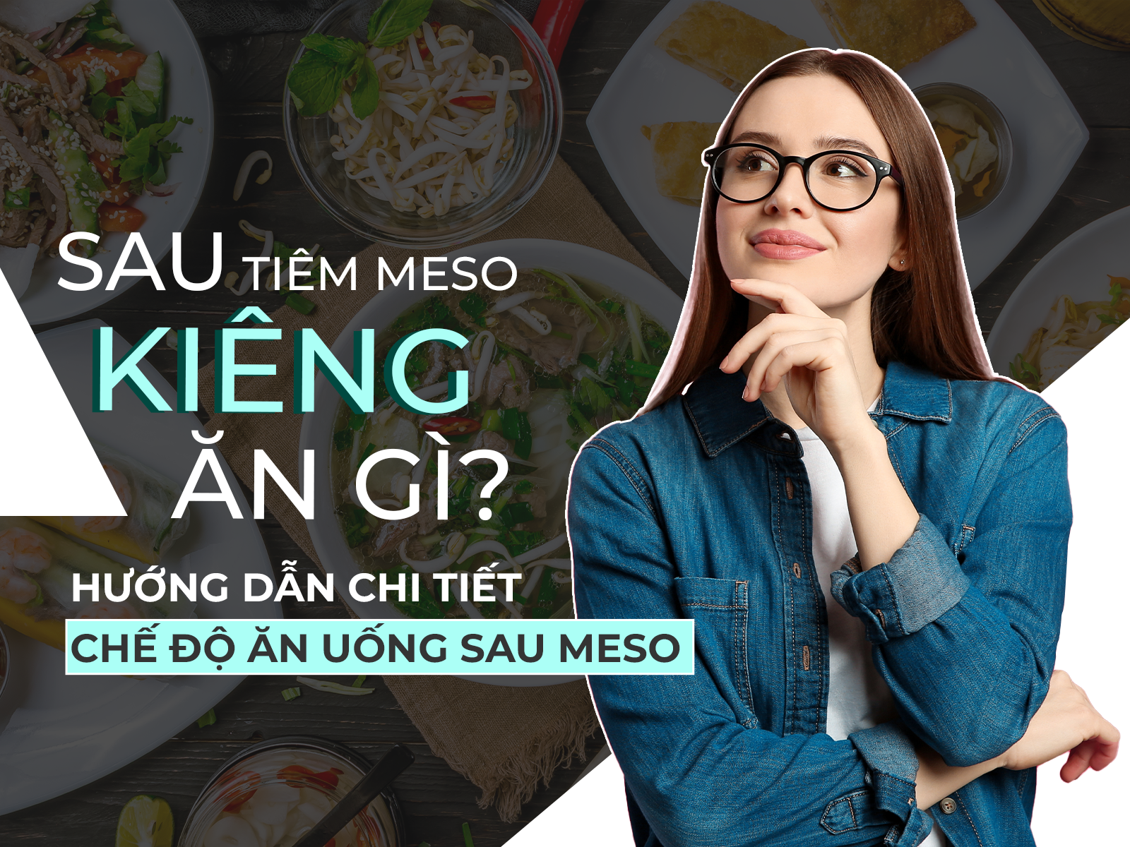 Sau tiêm meso kiêng ăn gì? Hướng dẫn chi tiết chế độ ăn uống sau meso